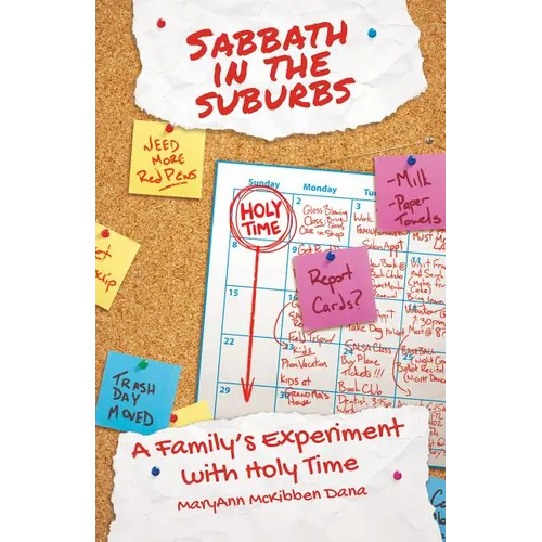 Sabbath in the Suburbs: A Family's Experiment with Holy Time - Paperback