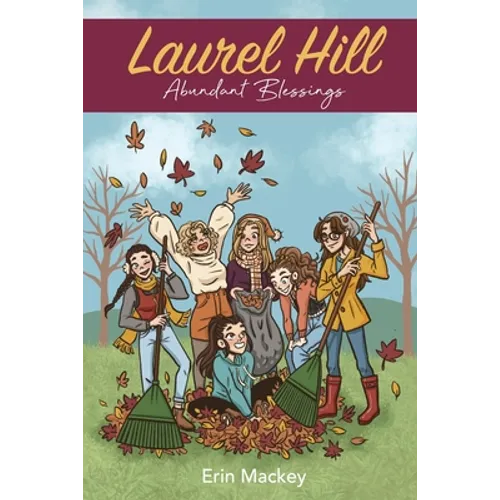 Laurel Hill: Abundant Blessings - Paperback