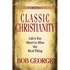 Classic Christianity - Paperback
