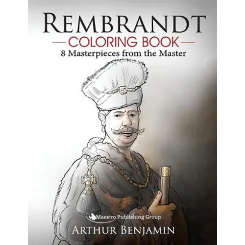 Rembrandt Coloring Book: 8 Masterpieces from the Master - Paperback