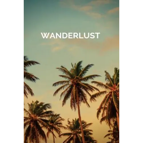 Wanderlust: Rove & Travel about - Paperback