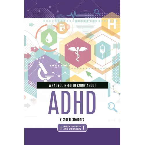 What You Need to Know about ADHD - Hardcover