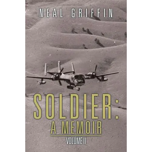 Soldier: A Memoir: Volume II - Paperback