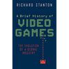A Brief History of Video Games - Paperback