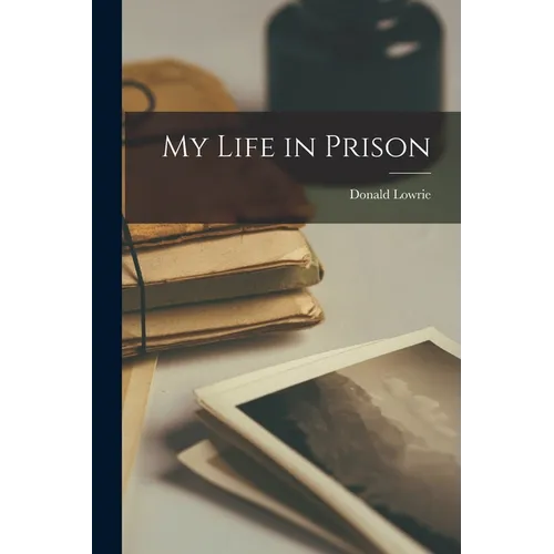 My Life in Prison - Paperback