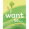 I Want To... - Hardcover