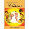 The Wonder of the Eucharist - Paperback
