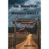 The Monster of Mystery Valley: A Paul and Dana Adventure Mystery - Paperback