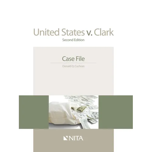 United States v. Clark: Case File - Paperback
