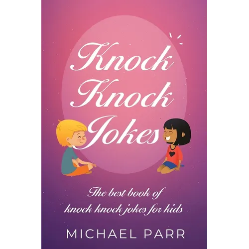 Knock Knock Jokes: The best book of knock knock jokes for kids - Paperback