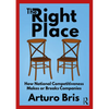 The Right Place: How National Competitiveness Makes or Breaks Companies - Paperback