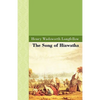 The Song of Hiawatha - Hardcover