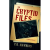 The Cryptid Files: Bigfoot - Paperback