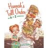 Hannah's Tall Order: An A to Z Sandwich - Hardcover