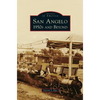 San Angelo 1950s and Beyond - Hardcover