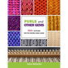 Purls and Other Gems: 100+ Stitches for the Double Rake Loom - Paperback