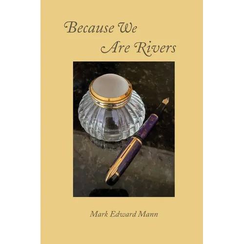 Because We Are Rivers - Paperback