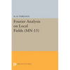 Fourier Analysis on Local Fields - Paperback
