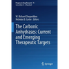 The Carbonic Anhydrases: Current and Emerging Therapeutic Targets - Paperback