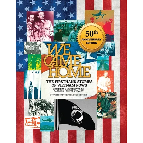 We Came Home: The Firsthand Stories of Vietnam POWs - Paperback