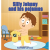 Silly Johnny and his pajamas - Hardcover