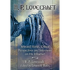 H.P. Lovecraft: Selected Works, Critical Perspectives and Interviews on His Influence - Paperback