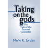 Taking on the Gods - Paperback