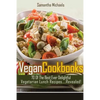 Vegan Cookbooks: 70 of the Best Ever Delightful Vegetarian Lunch Recipes....Revealed! - Paperback