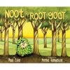 Noot the Root Goot - Hardcover
