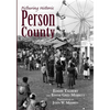 Picturing Historic Person County - Paperback
