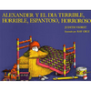 Alexander y el Dia Terrible, Horrible, Espantoso, Horroroso = Alexander & the Terrible, Horrible, No Good, Very Bad Day - Paperback