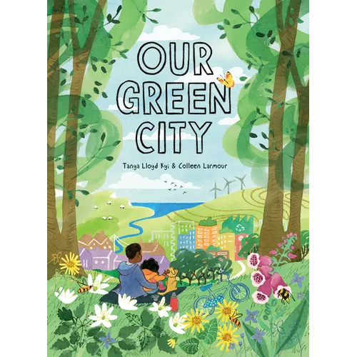 Our Green City - Hardcover