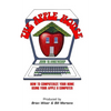 The Apple House: How to Computerize Your Home Using Your Apple II Computer - Hardcover