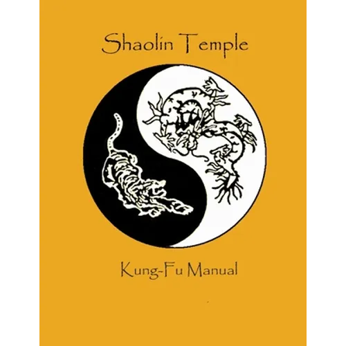 Shaolin Temple Kung Fu Manual - Paperback