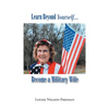Learn Beyond Yourself... Become a Military Wife - Paperback