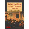 Reformation and the Culture of Persuasion - Paperback