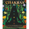 Chakras: A Little Introduction to the Seven Energy Centers - Hardcover