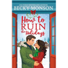 How to Ruin the Holidays - Paperback