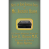 Mr. Sherlock Holmes - Notes on Some Singular Cases: Five Untold Adventures Related by John H. Watson M.D. - Paperback