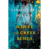 Where the Creek Bends - Hardcover
