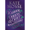 Warrior Queens & Quiet Revolutionaries: How Women (Also) Built the World - Hardcover