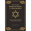 The Ultimate Book of Magic and Witchcraft: A How-To Book on the Practice of Magic Rituals and Spells (Special Cover Edition) - Paperback