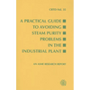 A Practical Guide to Avoiding Steam Purity Problems in the Industrial Plant - Paperback