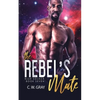 The Rebel's Mate - Paperback