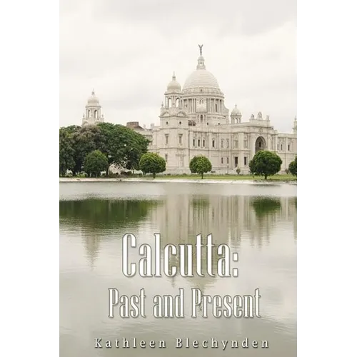 Calcutta: Past and Present - Paperback