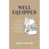 Well Equipped - Hardcover