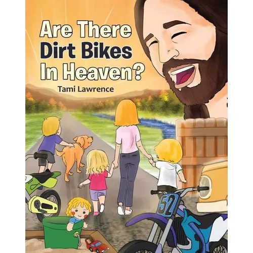 Are There Dirt Bikes in Heaven? - Paperback