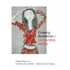Crossing Boundaries and Confounding Identity: Chinese Women in Literature, Art, and Film - Hardcover