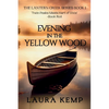 Evening in the Yellow Wood - Paperback