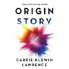 Origin Story: Power of the Inciting Incident - Paperback
